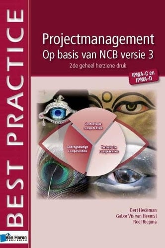 Projectmanagement op basis van NCB versie 3 – IPMA-C en IPMA-D – 2de geheel herziene druk