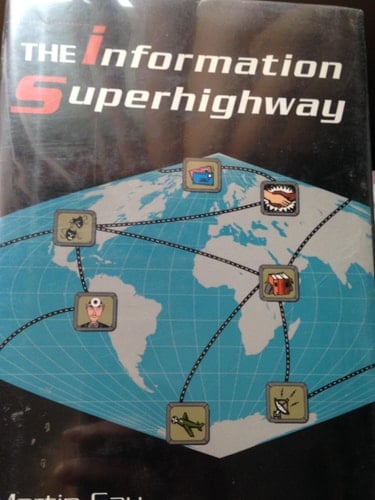 The Information Superhighway