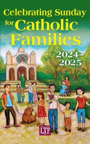 Celebrating Sunday for Catholic Families 2024-2025