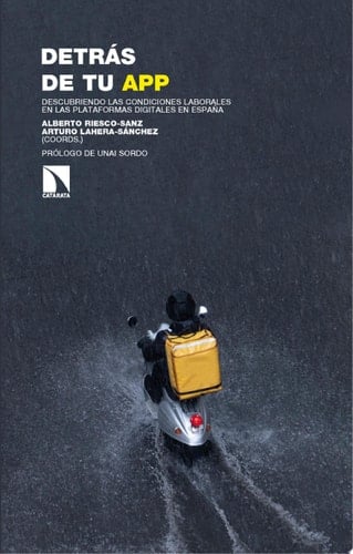 Detrás de tu APP Descubriendo las condiciones laborales en las plataformas digitales en España