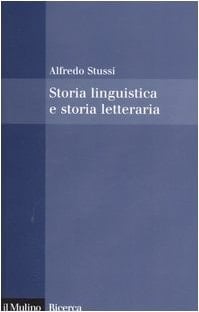 Storia linguistica e storia letteraria