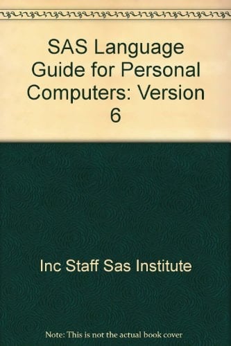 SAS Language Guide for Personal Computers: Version 6