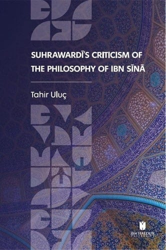 Suhrawardi's Criticism of the Philosophy of Ibn Sina