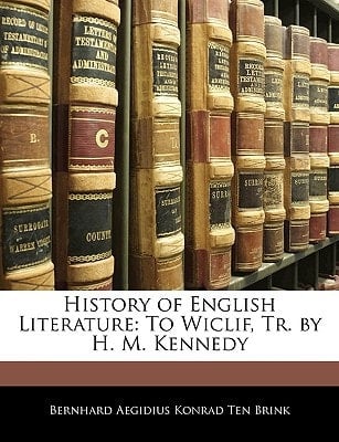 History of English Literature: To Wiclif, Tr. by H. M. Kennedy