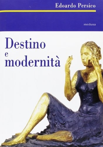 Destino e modernità scritti d'arte (1929-1935)