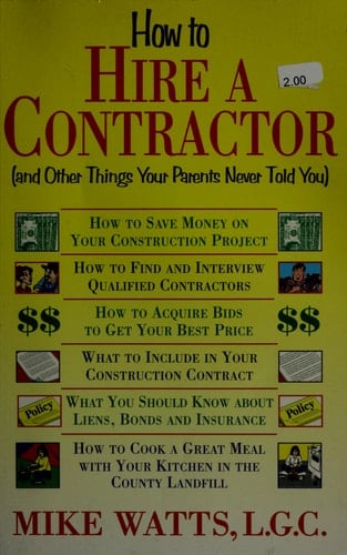 How to Hire a Contractor (& Other Things Your Parents Never Told You)