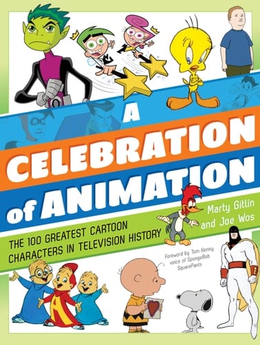 A Celebration of Animation The 100 Greatest Cartoon Characters in Television History