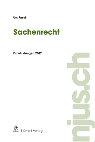 Sachenrecht Entwicklungen 2017