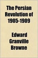 Persian Revolution Of 1905-1909