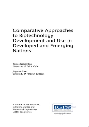 Comparative Approaches to Biotechnology Development and Use in Developed and Emerging Nations