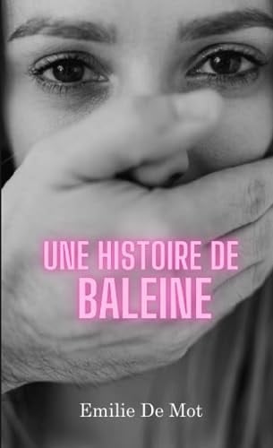 Une histoire de baleine - format poche (French Edition)