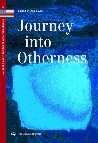Journey into Otherness (European Contributions to American Studies)