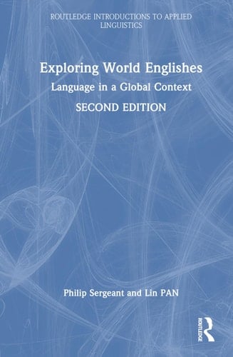 Exploring World Englishes Language in a Global Context