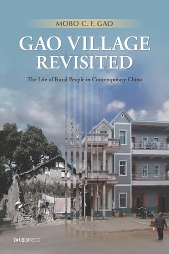 Gao Village Revisited The Life of Rural People in Contemporary China