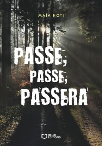 Passe, passe, passera