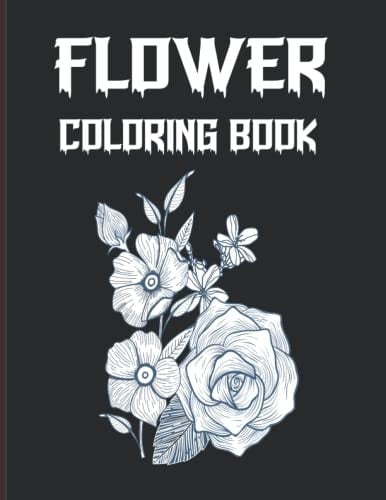 Flower Coloring Book: Beautiful Best Coloring Book with Mindfulness & Stress Relieving Flower, Mandala, Floral Designs.(100 pages)
