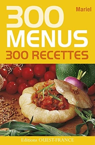 300 menus 300 recettes