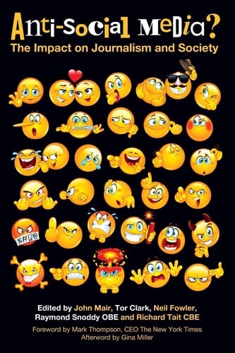 Anti-social Media? The Impact on Journalism and Society