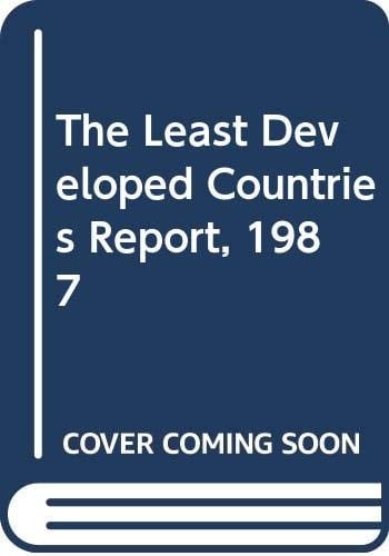 The Least Developed Countries Report, 1987