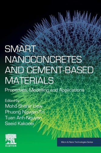 Smart Nanoconcretes and Cement-Based Materials Properties, Modelling and Applications