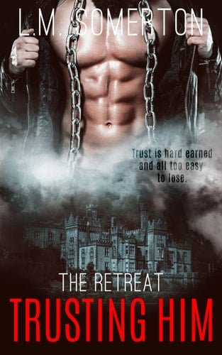 Trusting Him (The Retreat Book 2)