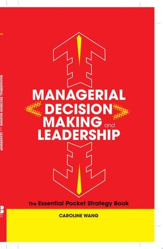 Managerial Decision Making Leadership: The Essential Pocket Strategy Book