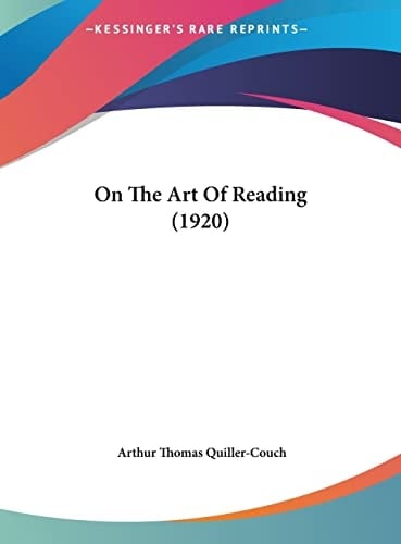On The Art Of Reading (1920)