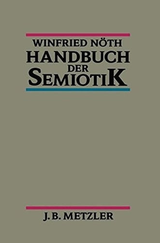 Handbuch der Semiotik (German Edition)