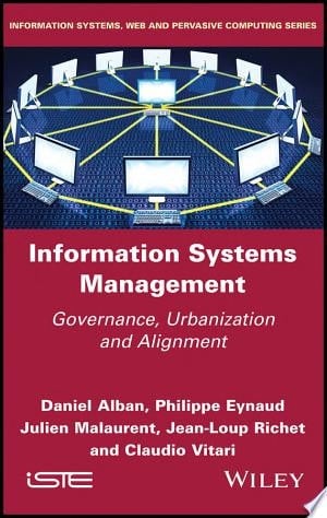 Information Systems Management Governance, Urbanization and Alignment