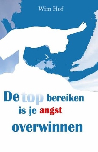 De top bereiken is je angst overwinnen