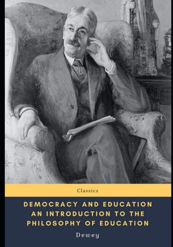 Democracy and Education An Introduction to the Philosophy of Education