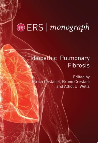 Idiopathic Pulmonary Fibrosis ERS Monograph