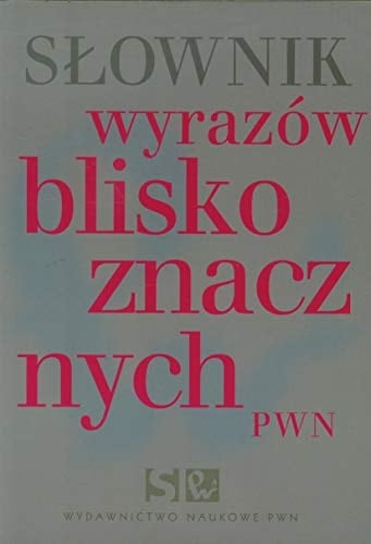 Słownik wyrazów bliskoznacznych PWN