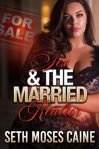Sex & the Married Realtor