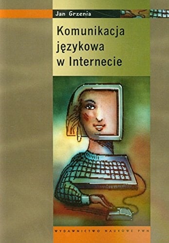 Komunikacja jezykowa w internecie (Polish Edition)
