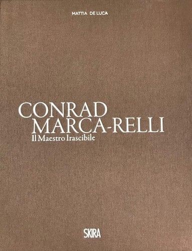 Conrad Marca-Relli : The Irascible Master