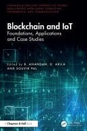 Blockchain and IoT Foundations, Applications and Case Studies