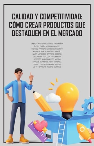 Calidad y Competitividad: cómo crear productos que destaquen en el mercado (Spanish Edition)