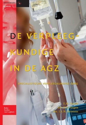 De Verpleegkundige in de AGZ Specialistische Verpleegkundige Zorg