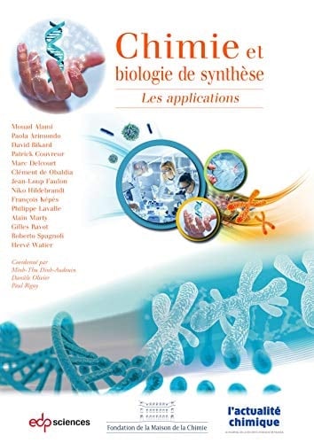 Chimie et biologie de synthèse Les applications