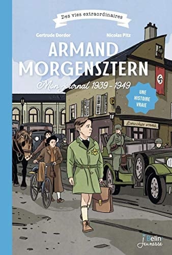 Armand Morgensztern Mon journal 1939-1949