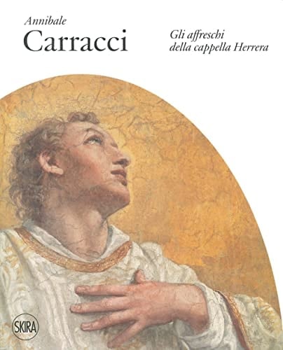 Annibale Carracci gli affreschi della Cappella Herrera