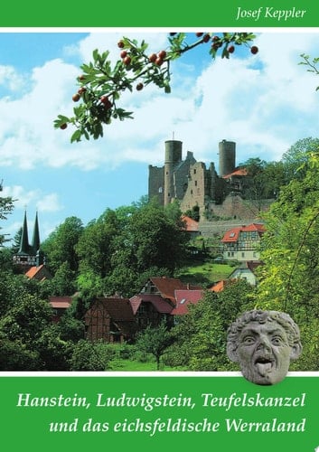 Hanstein, Ludwigstein, Teufelskanzel und das eichsfeldische Werraland