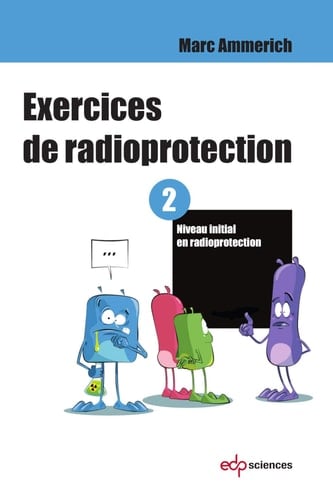 Exercices de radioprotection Tome 2, Niveau initial en radioprotection