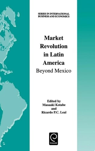 Market Revolution in Latin America Beyond Mexico