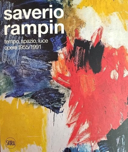 Saverio Rampin tempo, spazio, luce : opere 1955/1991