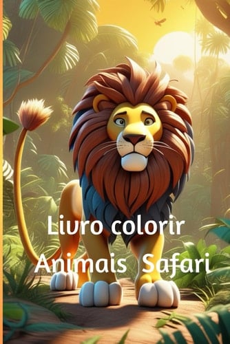 Colorindo a Selva: Animais Safari (Portuguese Edition)