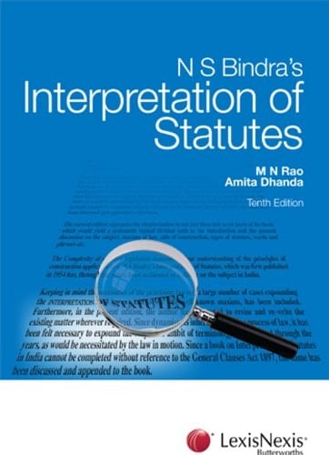 N.S. Bindra's Interpretation of Statutes