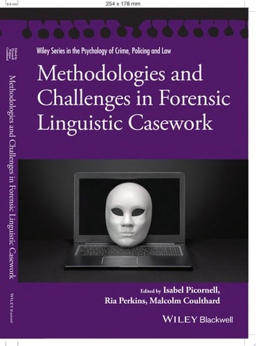 Methodologies and Challenges in Forensic Linguistic Casework