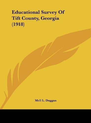 Educational Survey Of Tift County, Georgia (1918)